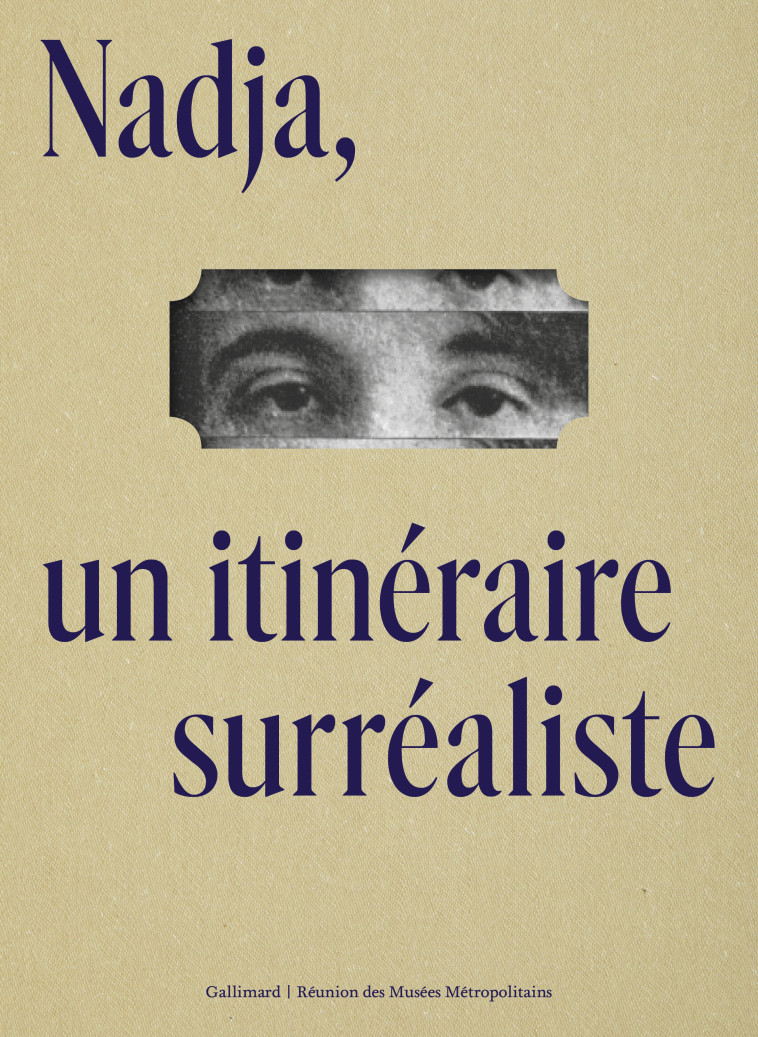 Nadja, un itinéraire surréaliste -  Collectifs, Alexandre Mare, Sylvain Amic - GALLIMARD