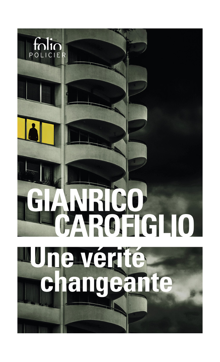 Une vérité changeante - Gianrico Carofiglio, Elsa Damien - FOLIO