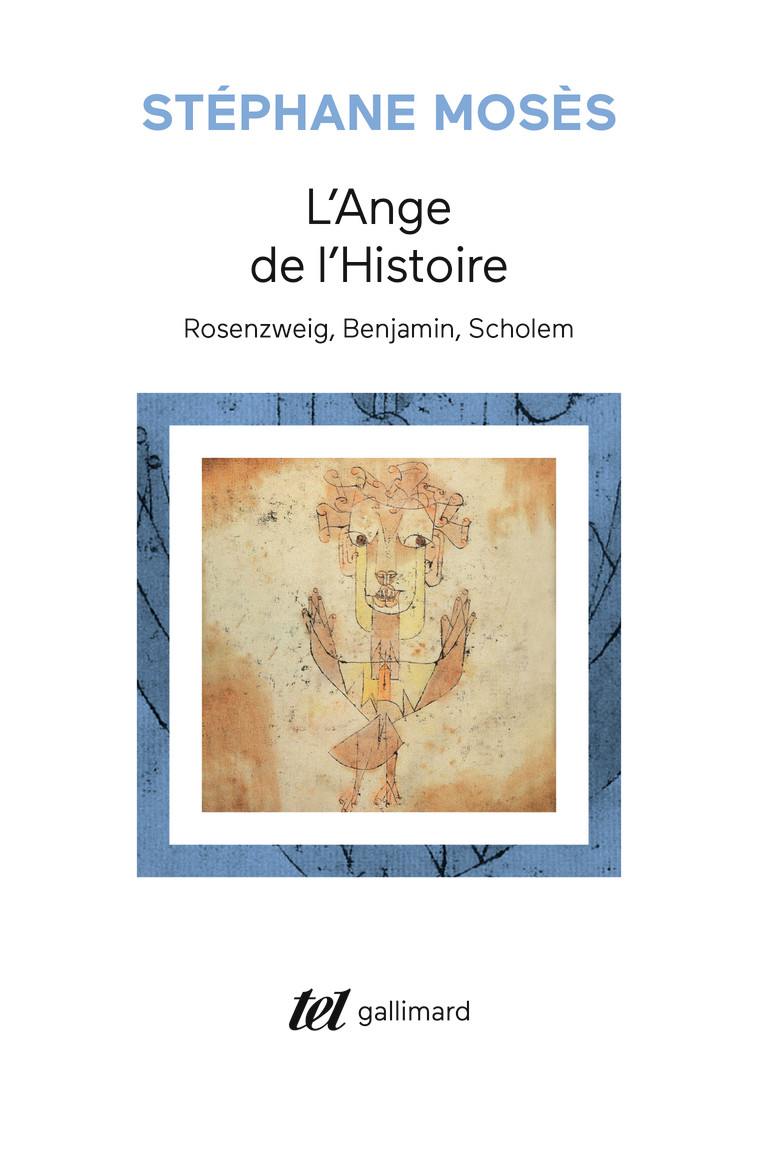 L'Ange de l'Histoire - Stéphane Mosès - GALLIMARD