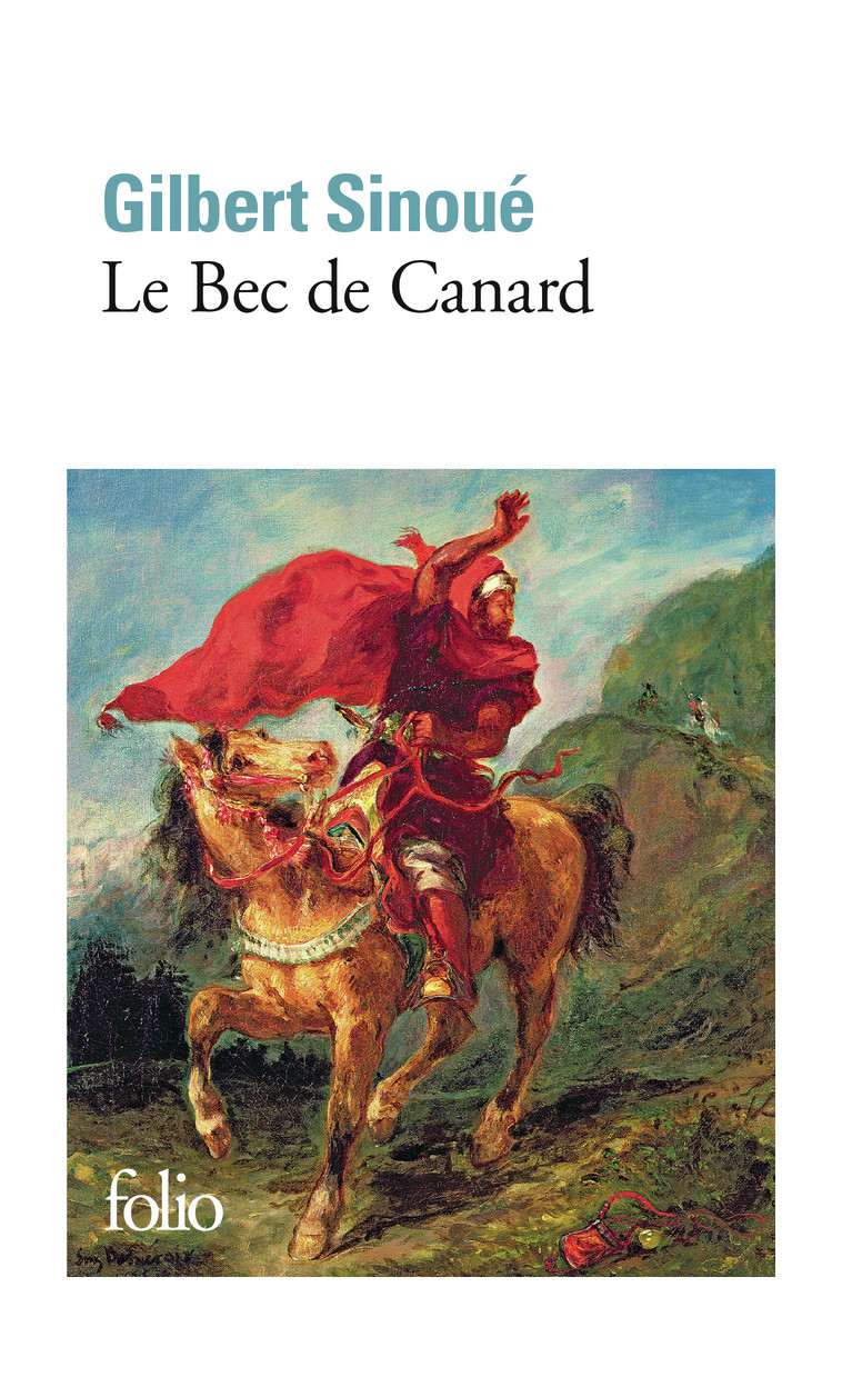 Le Bec de Canard - Gilbert Sinoué - FOLIO