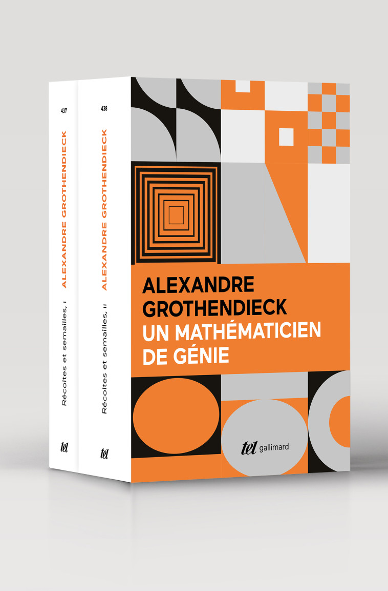 Récoltes et Semailles I, II - Alexandre Grothendieck - GALLIMARD