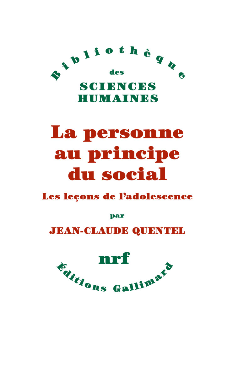 La personne au principe du social - Jean-Claude Quentel - GALLIMARD