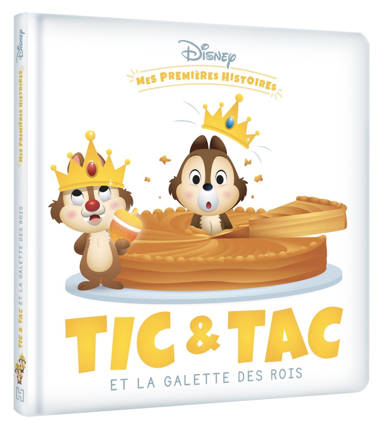 DISNEY - Mes Premières Histoires - Tic et Tac et la galette des rois -  Collectif - DISNEY HACHETTE