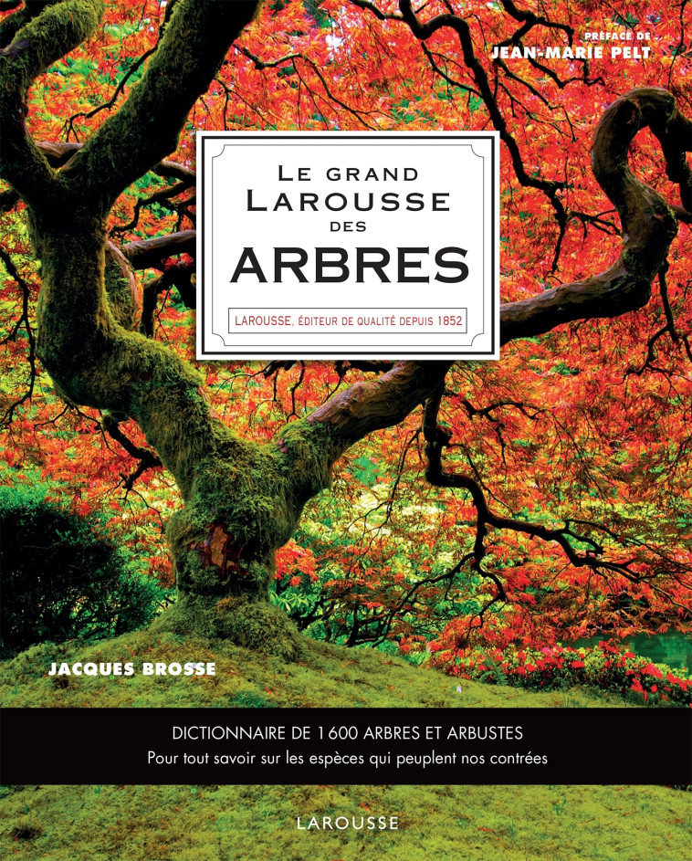 LE GRAND LAROUSSE DES ARBRES - Jacques Brosse - LAROUSSE