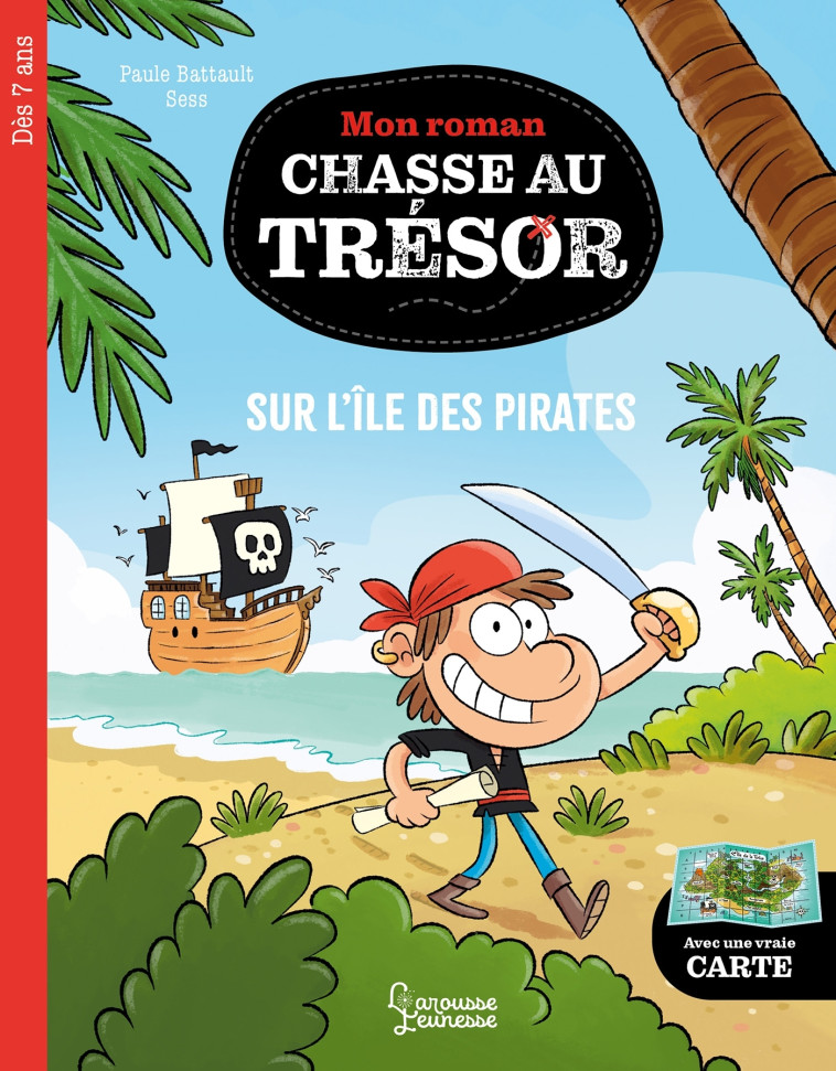 Mon roman CHASSE AU TRESOR - Sur l'île des pirates - Paule Battault - LAROUSSE