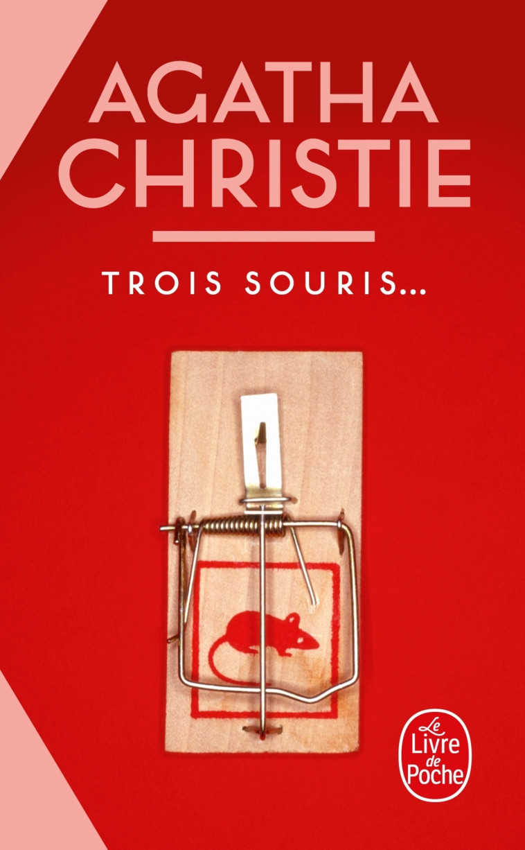 Trois souris... - Agatha Christie - LGF