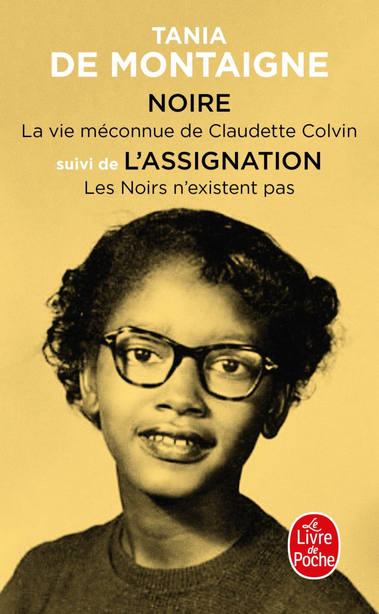 Noire, suivi de l'Assignation - Tania de Montaigne - LGF