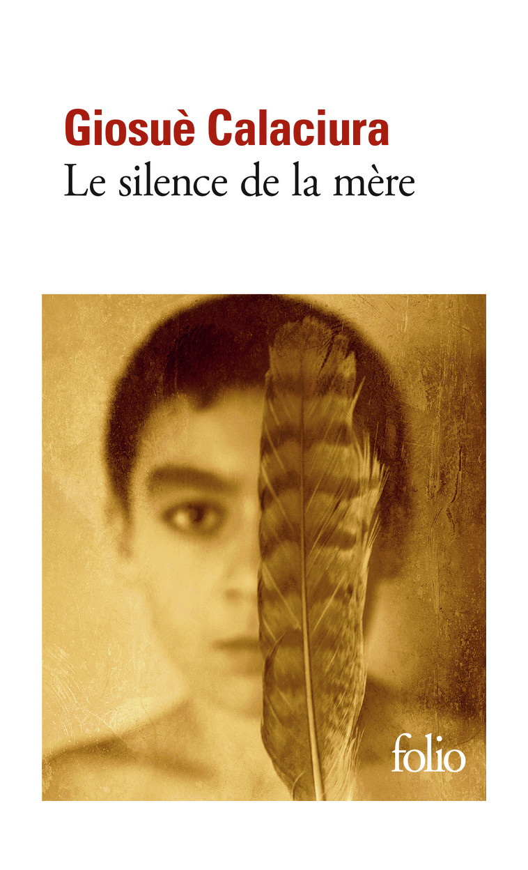 Le silence de la mère - Giosuè Calaciura, Lise Chapuis - FOLIO