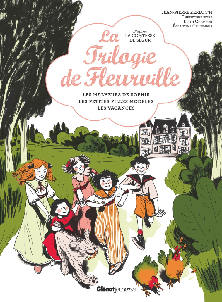 La trilogie de Fleurville - Jean-Pierre Kerloc'h, Christophe Besse, Edith Chambon, Eglantine Ceulemans - GLENAT JEUNESSE