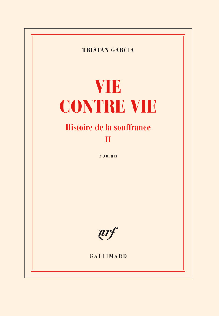 Vie contre vie - Tristan Garcia - GALLIMARD