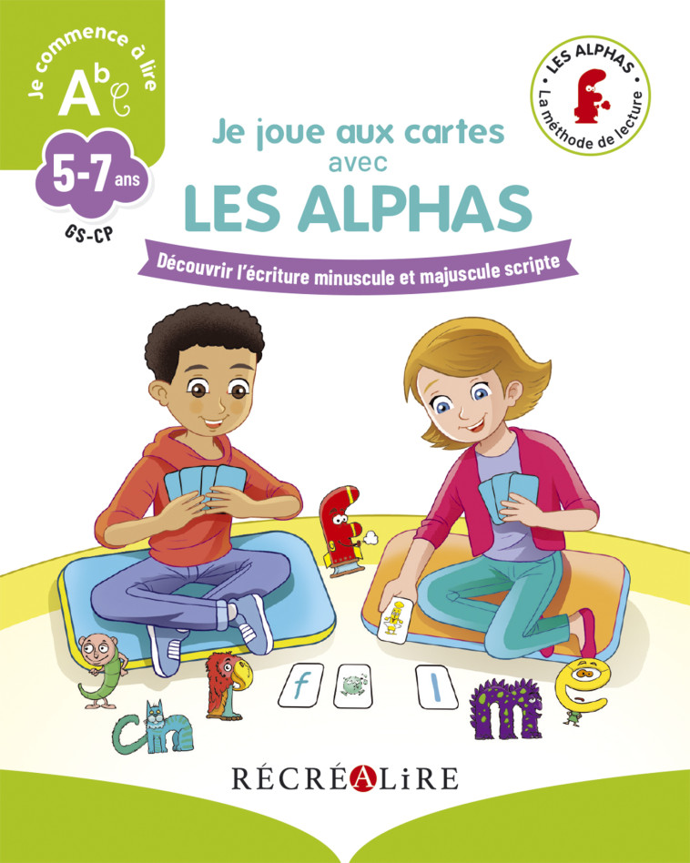 Je joue aux cartes avec les Alphas - Olivier Dubois du Nilac, Claude Huguenin, Thomas Tessier - RECREALIRE