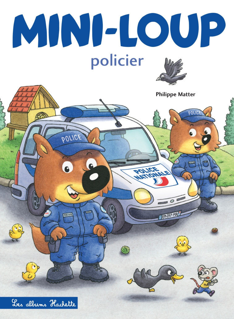 Mini-Loup policier - Philippe Matter - HACHETTE ENFANT