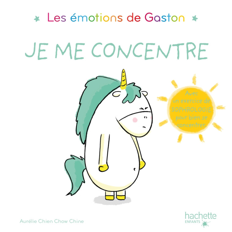 Les émotions de Gaston - Je me concentre - Aurélie Chien Chow Chine - HACHETTE ENFANT