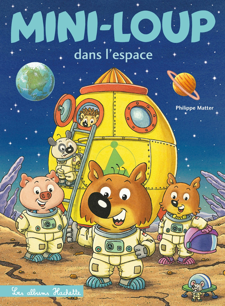 Mini-Loup dans l'espace - NED - Philippe Matter - HACHETTE ENFANT