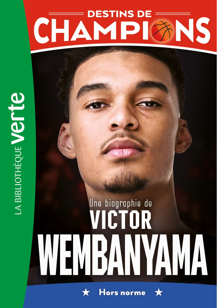 Destins de champions 08 - Une biographie de Victor Wembanyama - Thomas Berjoan - HACHETTE JEUN.