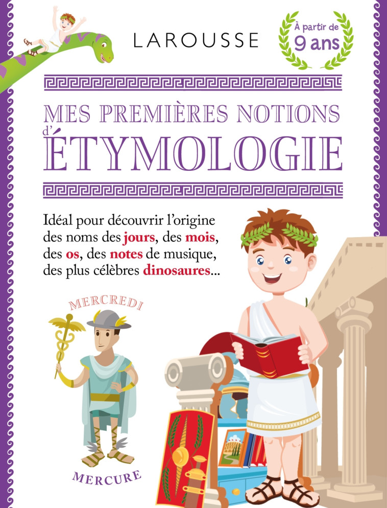 MES PREMIERES NOTIONS D'ETYMOLOGIE - Valérie Lambde - LAROUSSE