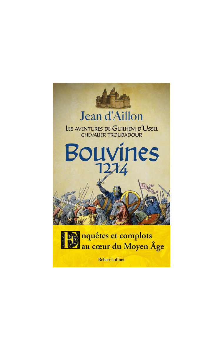 Bouvines 1214 - Jean d' Aillon - ROBERT LAFFONT