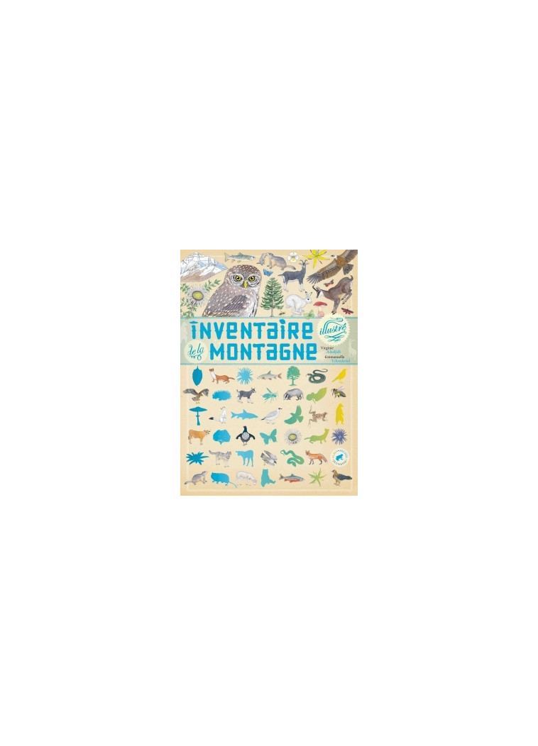 Inventaire illustré de la montagne - Virginie Aladjidi, Emmanuelle Tchoukriel - ALBIN MICHEL