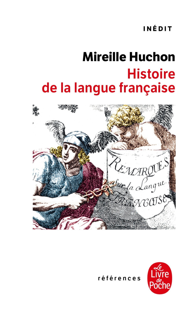 Histoire de la langue française - Mireille Huchon - LGF