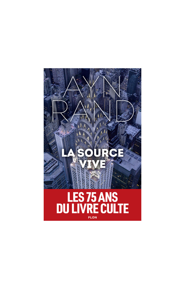 La source vive - Jane Fillion, Ayn Rand, Bernard Fillaire - PLON