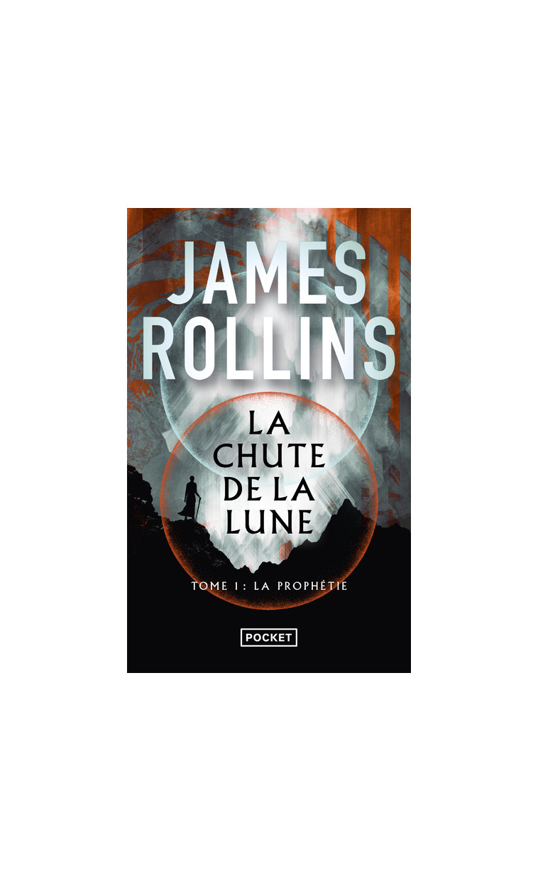 La Chute de la lune T. 1 - James Rollins, Leslie Boitelle-Tessier - POCKET