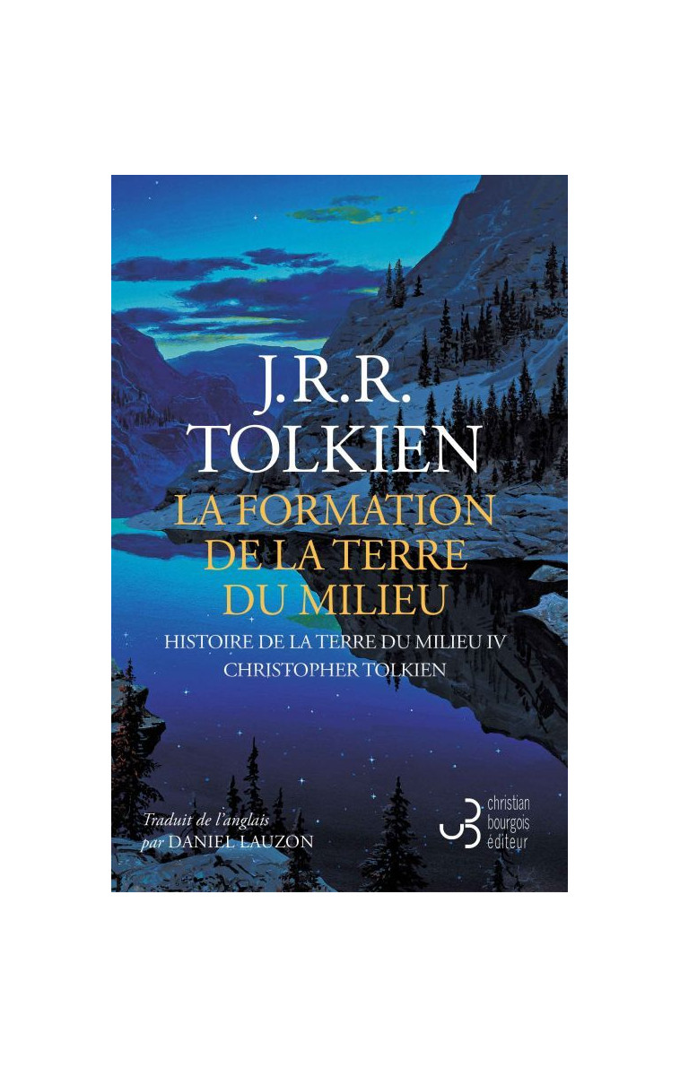 La formation de la terre du milieu - John Ronald Reuel Tolkien, Daniel Lauzon, Christopher Tolkien - BOURGOIS