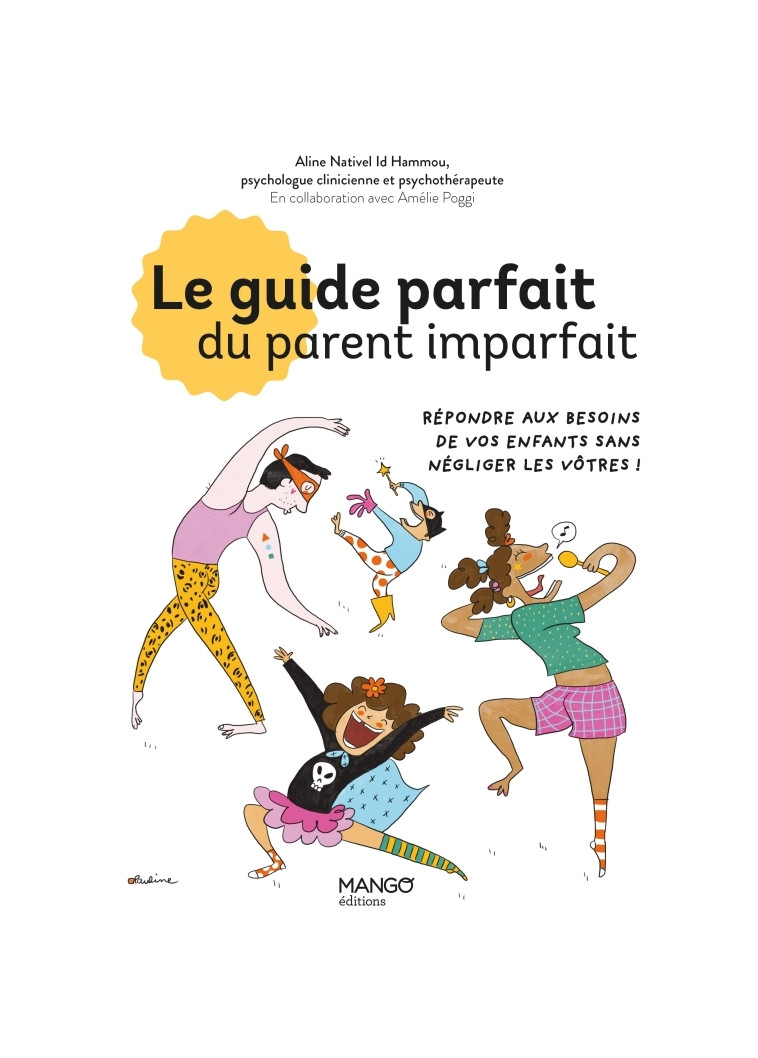 Le guide parfait du parent imparfait - Aline Nativel Id Hammou, Pauline Perrolet - MANGO