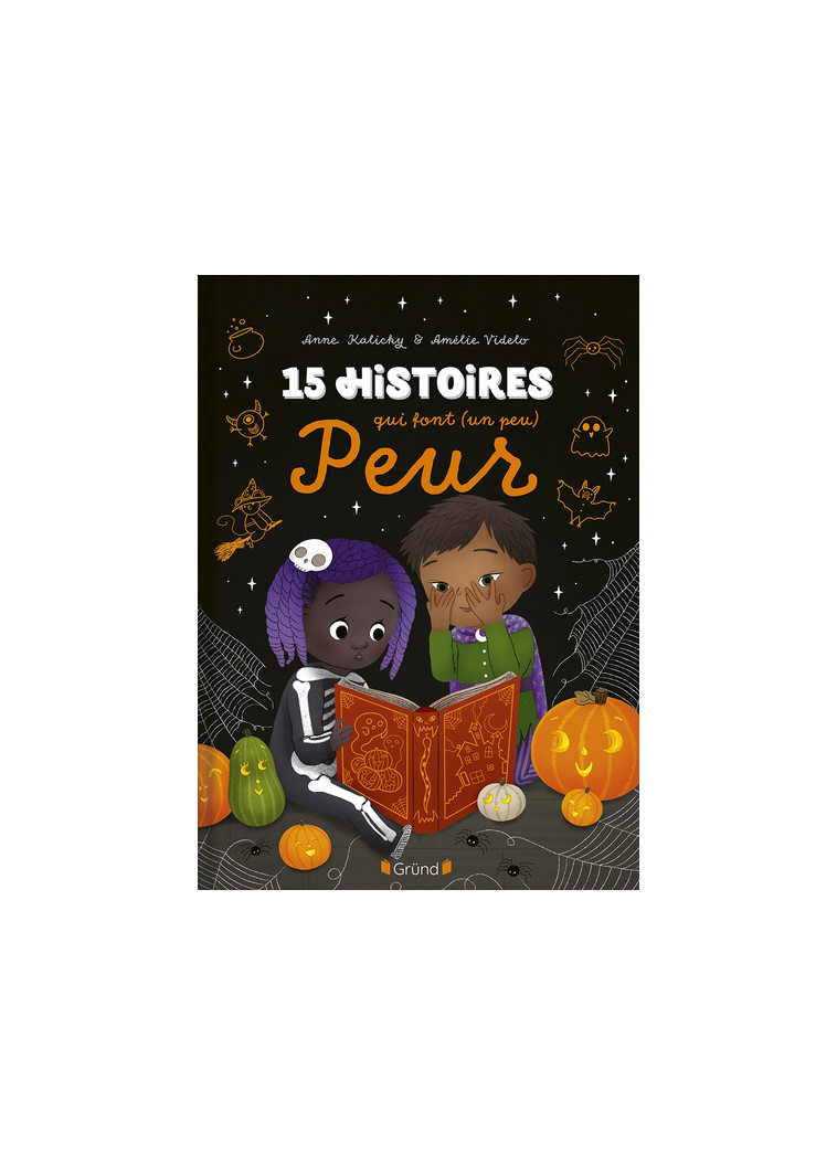 15 histoires qui font (un peu) peur - Anne Kalicky, Amélie Videlo - GRUND