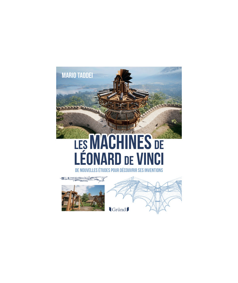 Les Machines de Léonard de Vinci - Mario Taddei - GRUND