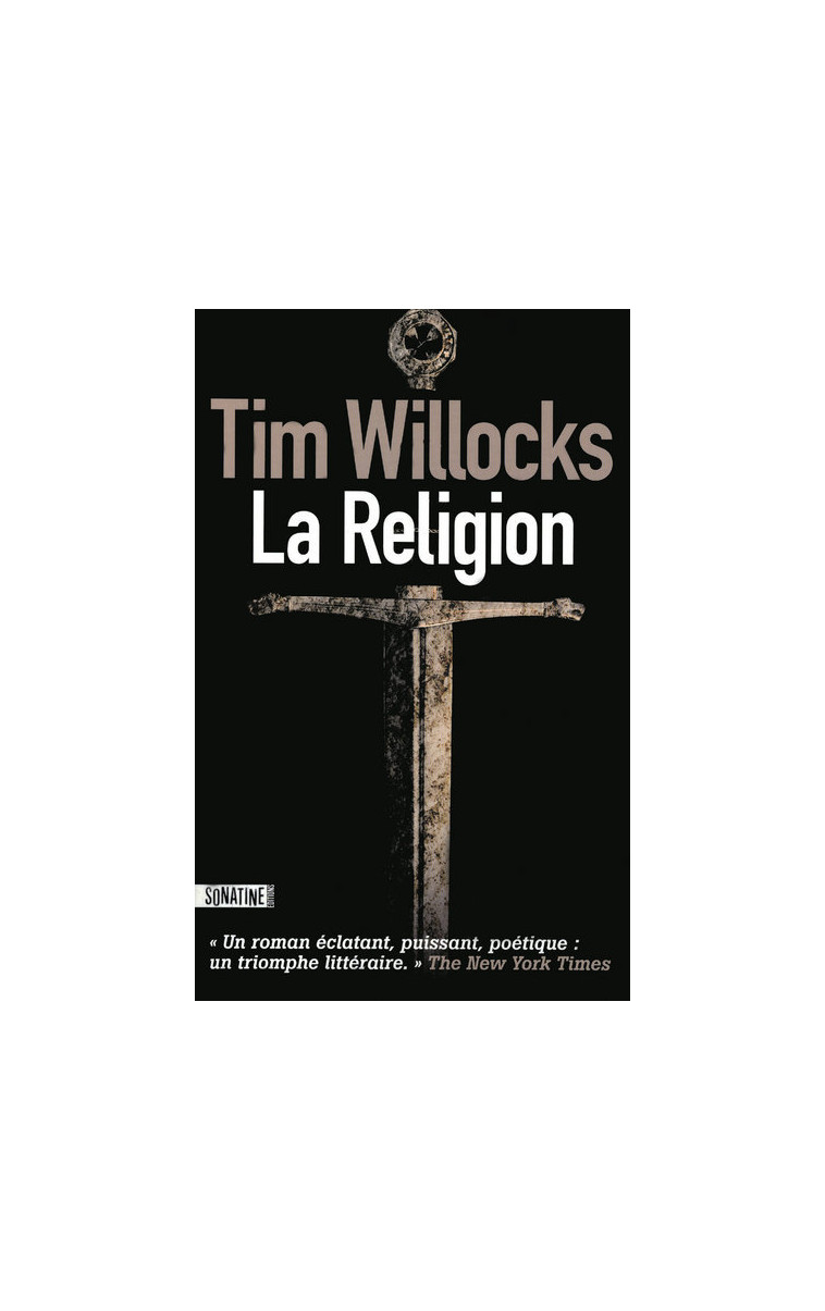 La religion - Tim WILLOCKS, Benjamin LEGRAND - SONATINE