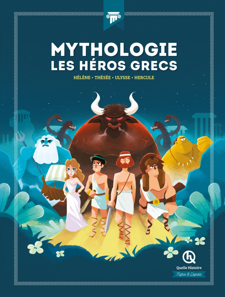 Mythologie Les héros grecs - Bruno Wennagel Bruno Wennagel, Aurélien Fernandez Aurélien Fernandez, Mathieu Ferret Mathieu Ferret, Patricia Crété Patricia Crété, Bruno Wennagel,  AURELIEN FERNANDEZ,  Mathieu Ferret,  Patricia Crété, Mathieu Ferret, Patrici