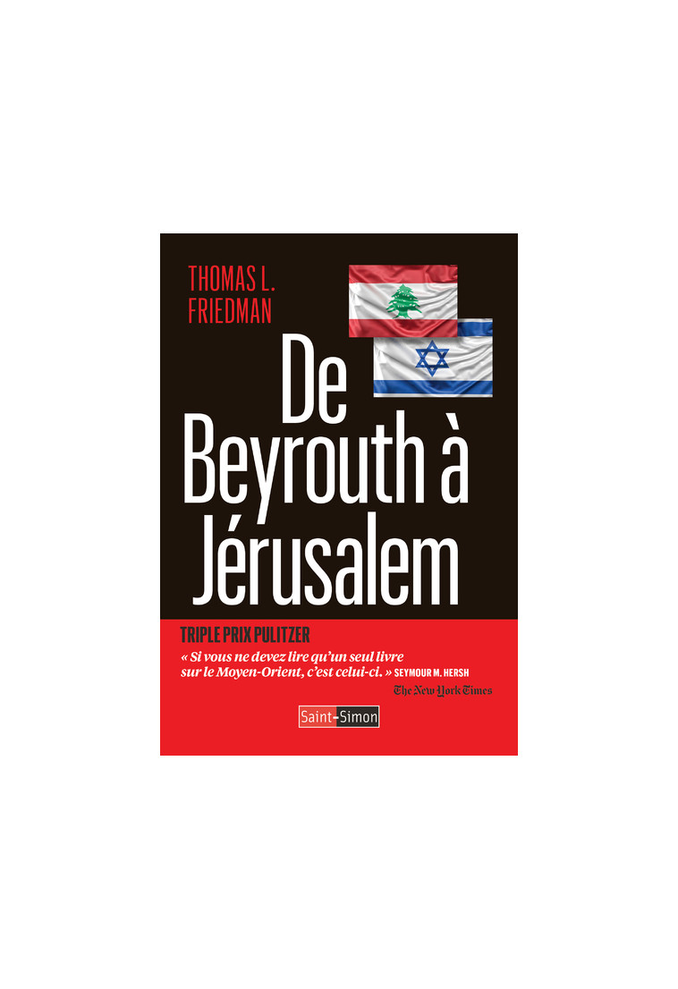 De Beyrouth à Jérusalem - Thomas Friedman, Sarah Abbas-Funkenstein - SAINT SIMON