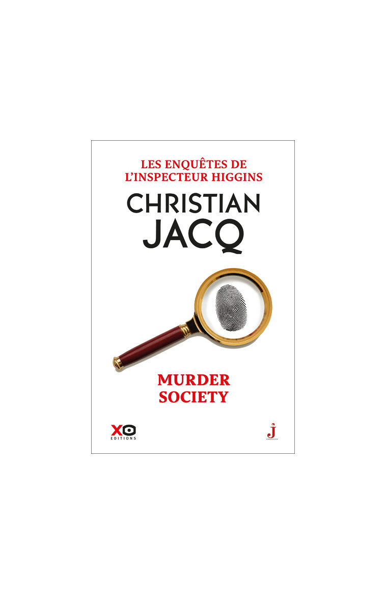 Les enquêtes de l'inspecteur Higgins - Tome 54 Murder Society - Christian Jacq - XO