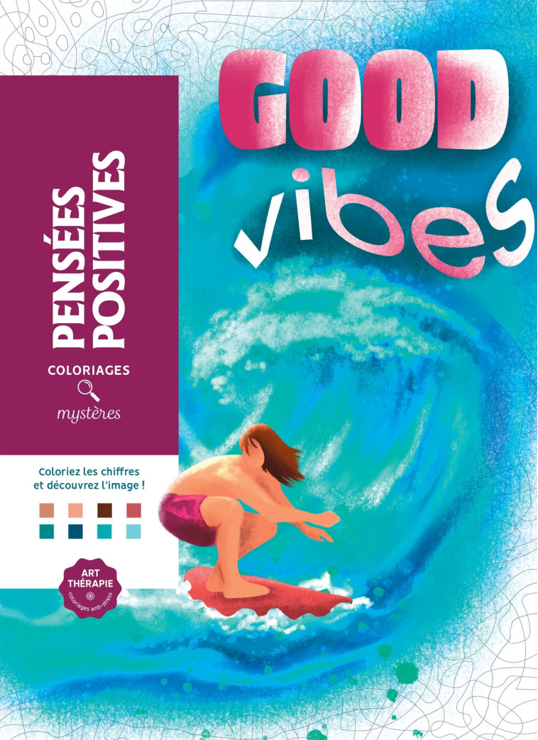 Coloriages mystères - Pensées positives - Sandrine Fourrier - HACHETTE HEROES