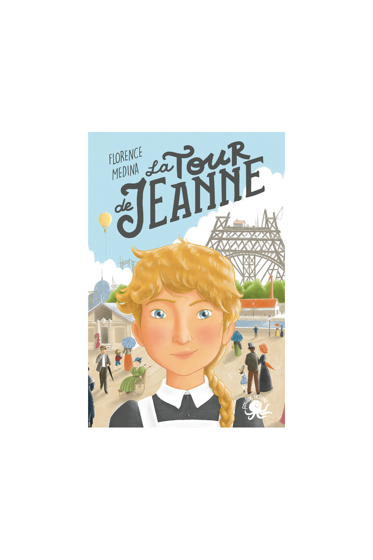 La Tour de Jeanne - Florence MEDINA, Mary-Gaël Tramon - POULPE FICTIONS