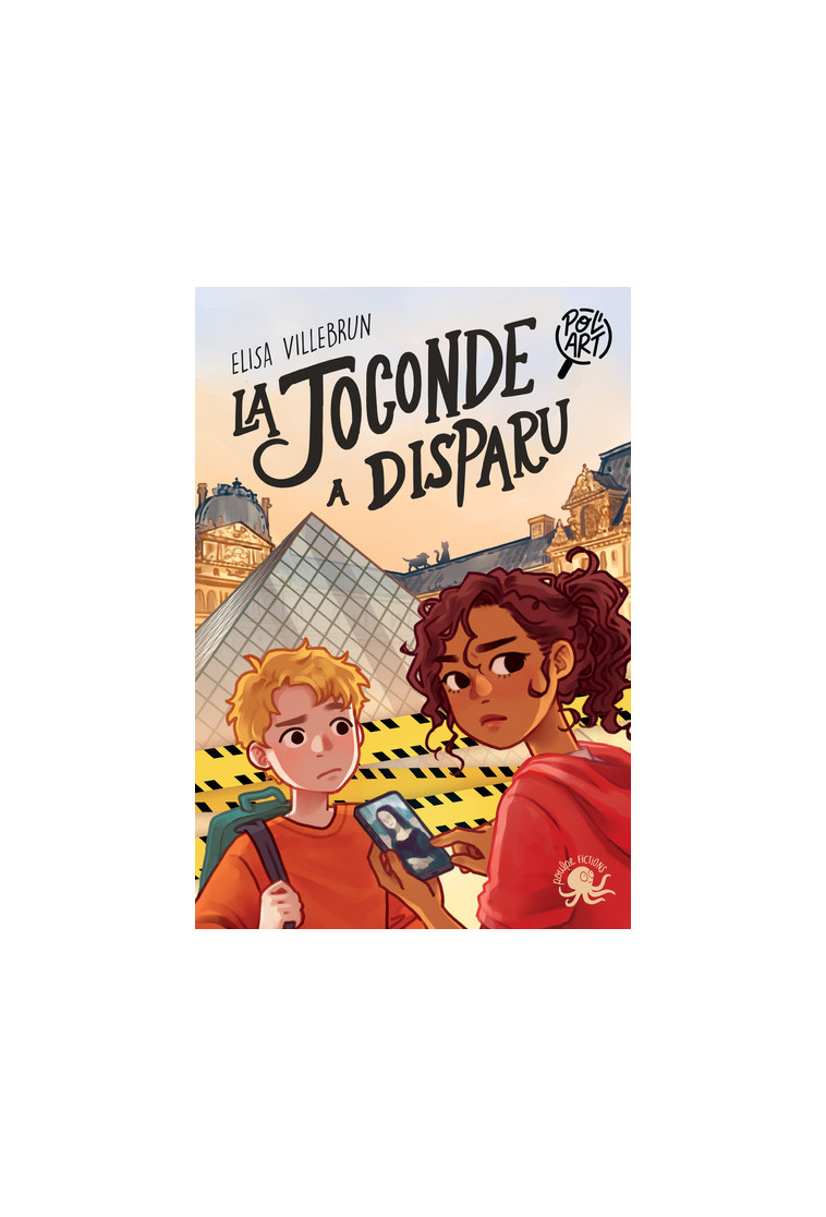 Pol'art - La Joconde a disparu - Elisa Villebrun, Laure Ngo - POULPE FICTIONS