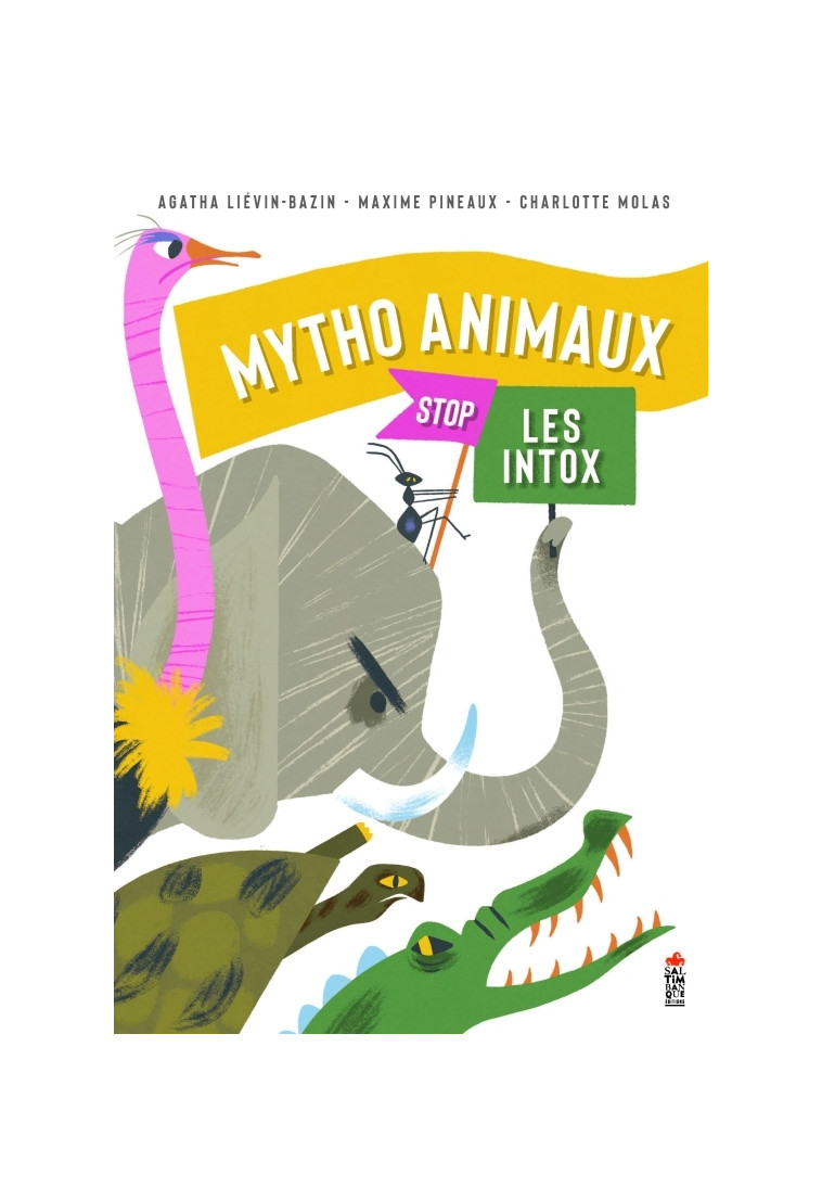 Mytho Animaux - Agatha Lievin-bazin, Maxime Pineaux, Charlotte Molas - SALTIMBANQUE