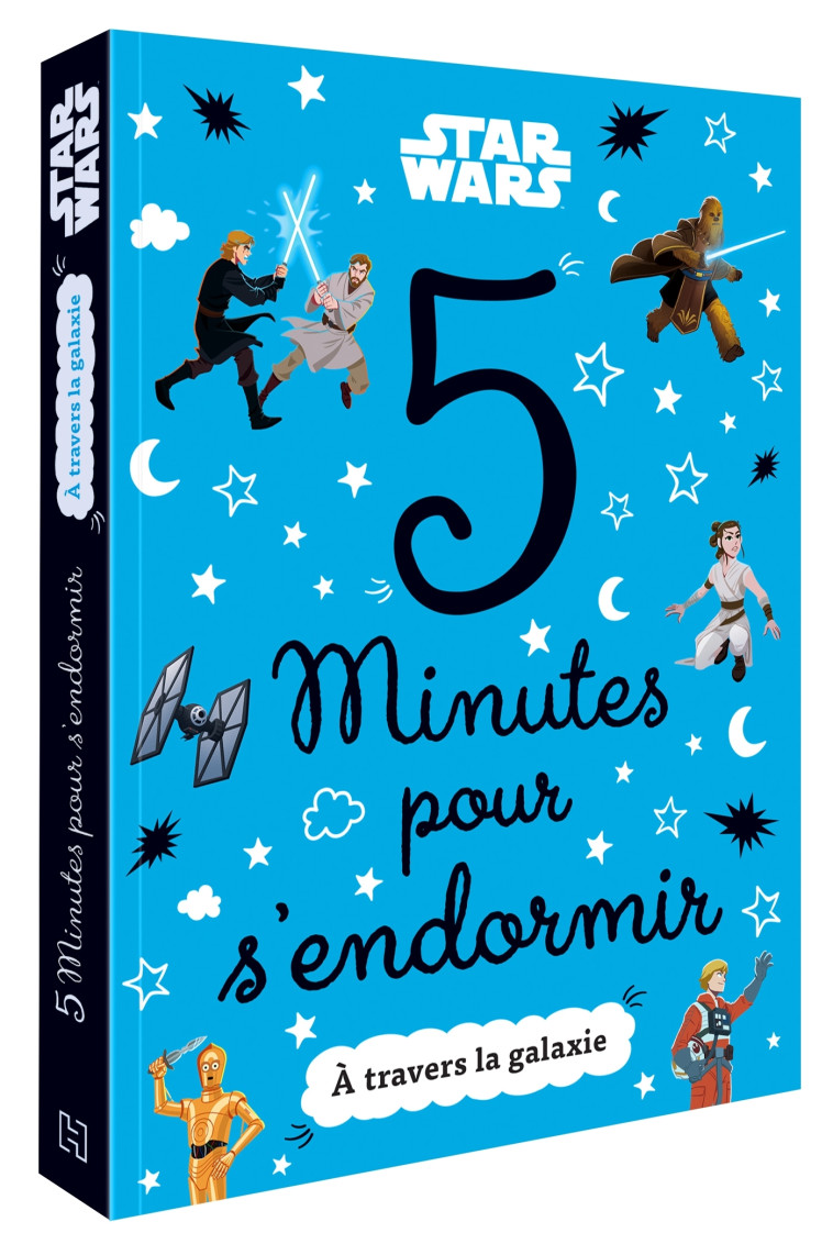 STAR WARS - 5 Minutes pour s'endormir - À travers la Galaxie - XXX - DISNEY HACHETTE