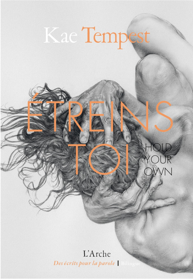 Étreins-toi - Kae Tempest, Louise Bartlett - L ARCHE