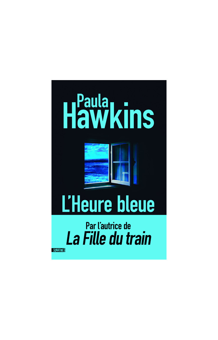 L'Heure bleue - Paula Hawkins, Pierre Szczeciner, Corinne Daniellot - SONATINE