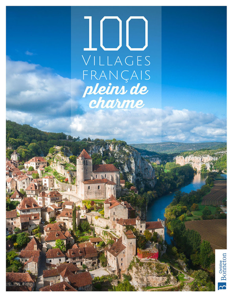 100 VILLAGES FRANCAIS PLEINS DE CHARME -  Collectif,  PHILIPPE MENAGER - BONNETON