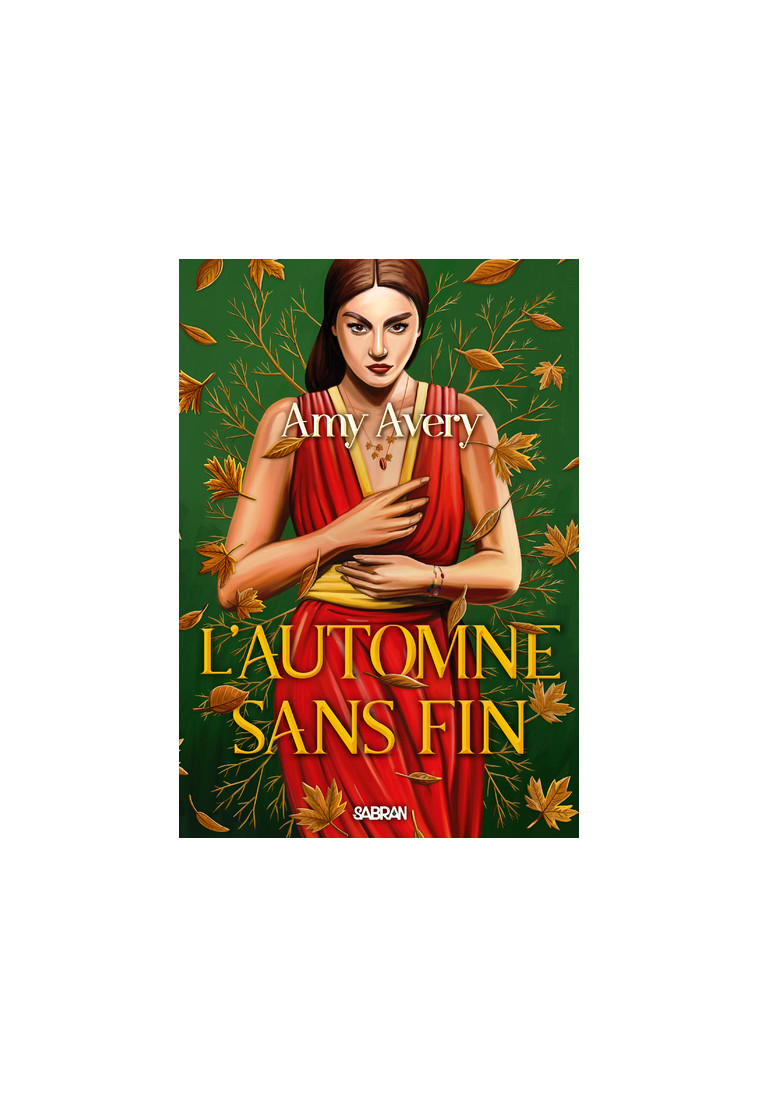 L'Automne sans fin (broché) - Amy Avery, Arnaud Mousnier-Lompre - SABRAN