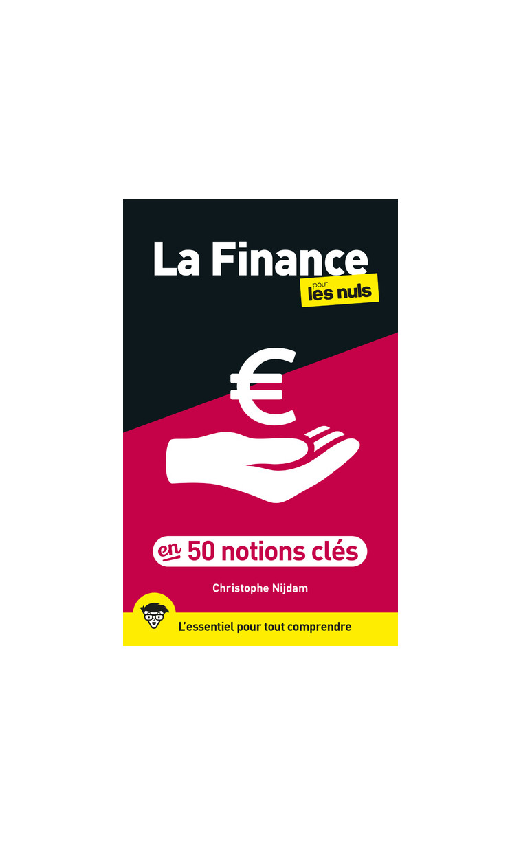 La Finance pour les Nuls en 50 notions clés, 2e éd - Christophe Nijdam - POUR LES NULS