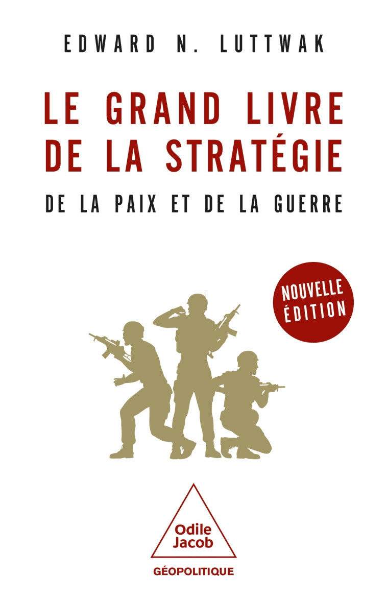 Le Grand Livre de la stratégie -NE - Edward N. Luttwak - JACOB