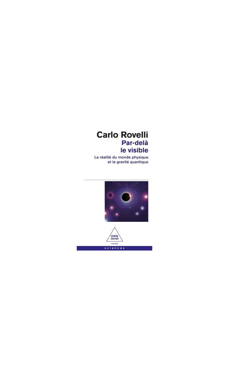 Par-delà le visible - Carlo ROVELLI Carlo ROVELLI, Carlo Rovelli - JACOB