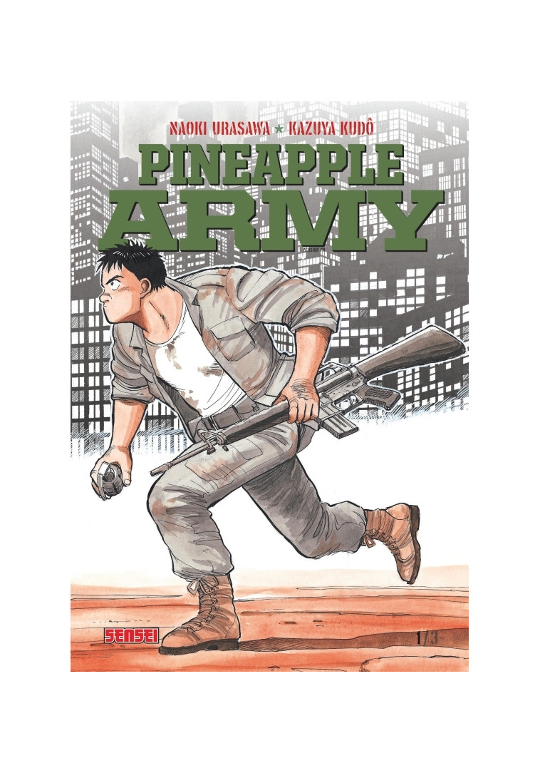 Pineapple Army - Tome 1 - Naoki Urasawa Naoki Urasawa, Kazuya Kudô Kazuya Kudô,  NAOKI URASAWA,  Kazuya Kudô - KANA