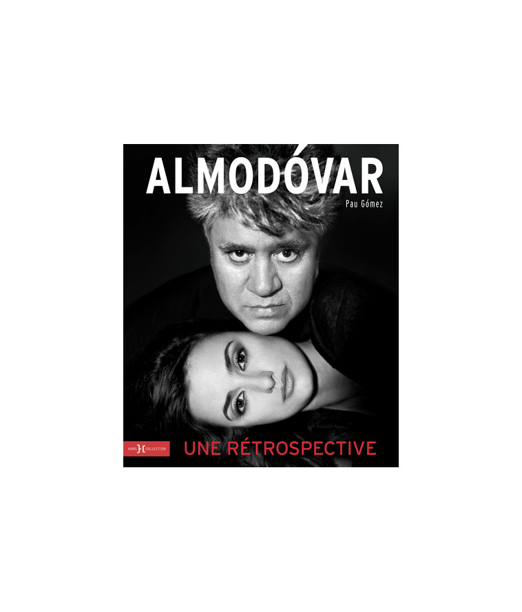 Almodóvar : une rétrospective - Pau Gomez - HORS COLLECTION