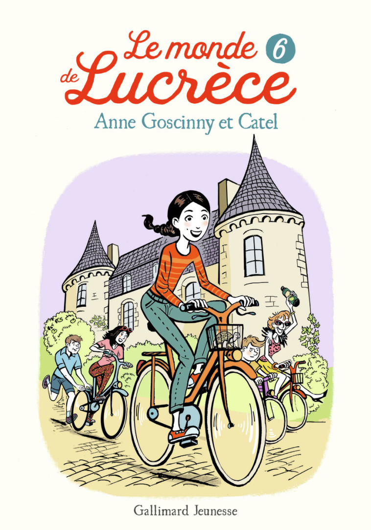 Le monde de Lucrèce, 6 - Anne Goscinny,  Catel - GALLIMARD JEUNE