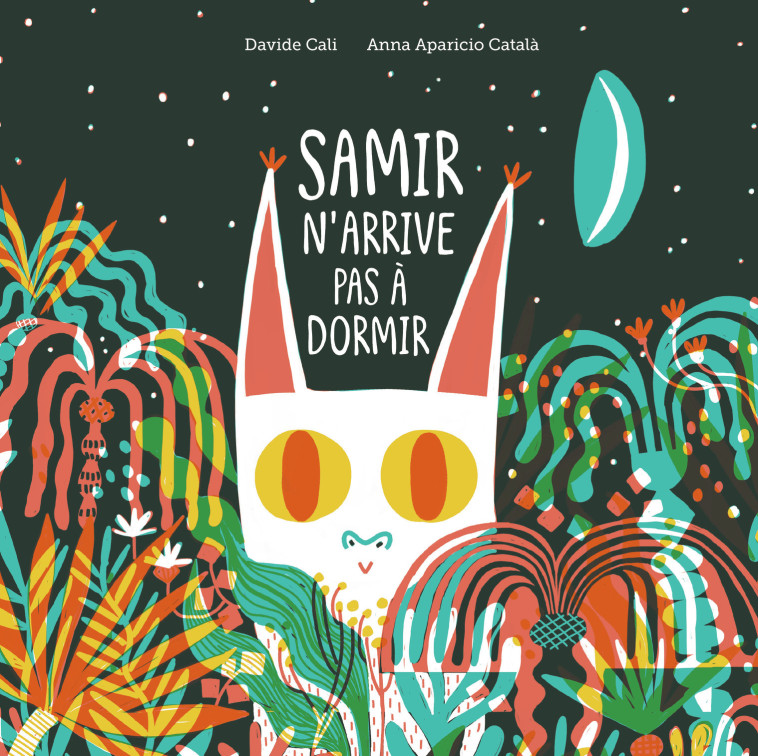 Samir n'arrive pas à dormir - Davide Cali, Anna Aparicio Català - GALLIMARD JEUNE