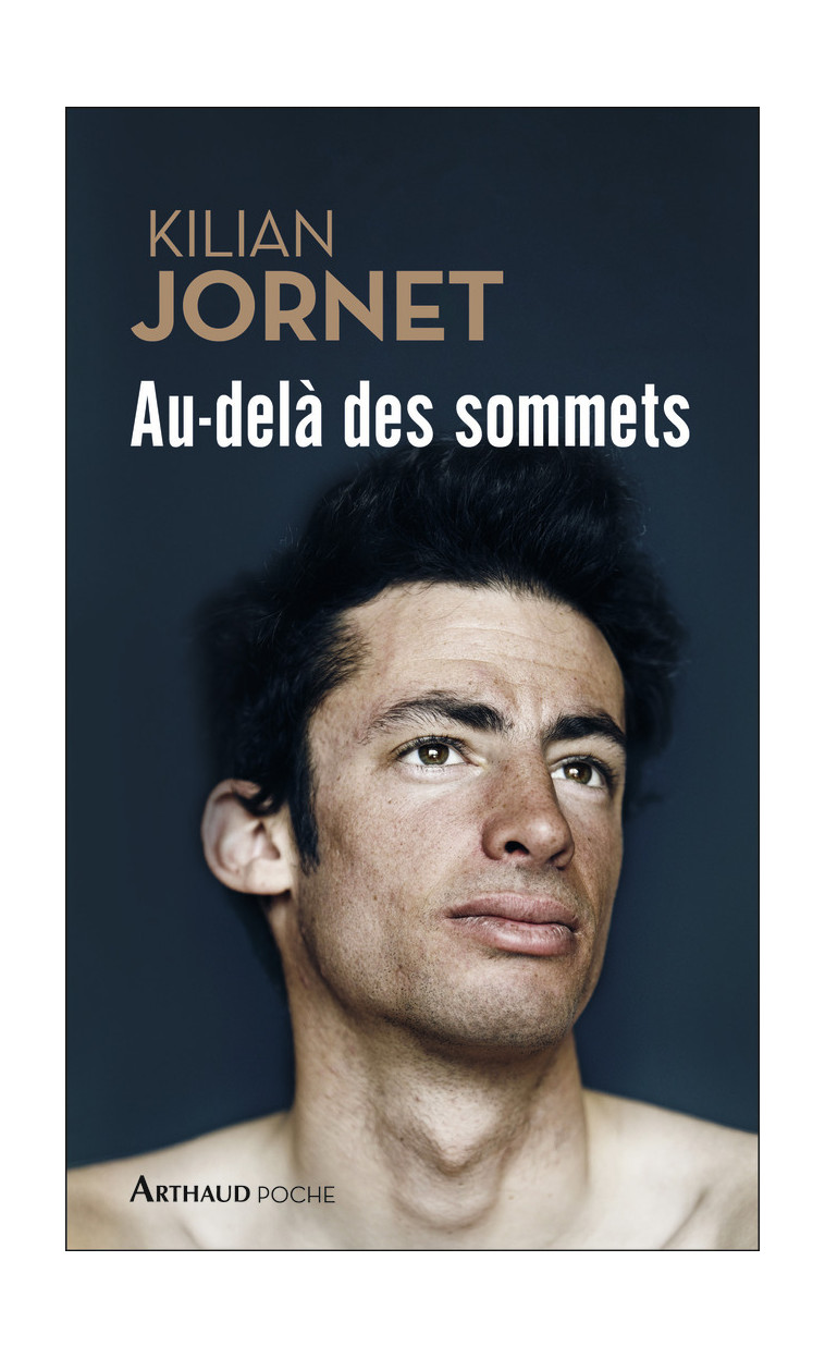 Au-delà des sommets - Kilian Jornet, Bruno Hurtado - ARTHAUD